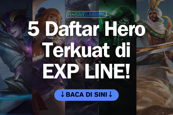 3 Daftar Hero Terkuat Mobile Legends di Exp Lane Season 30